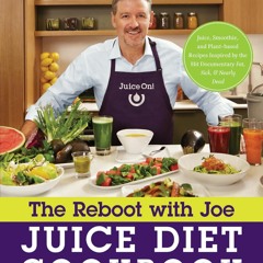 PDF/READ❤  The Reboot with Joe Juice Diet Cookbook: Juice, Smoothie, and Plant-based