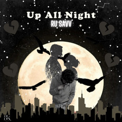 Up All Night (Prod. ShoBeatz)