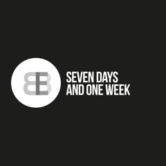Seven Days and One Week (Club Mix)