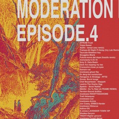 Moderation Radio Ep.4