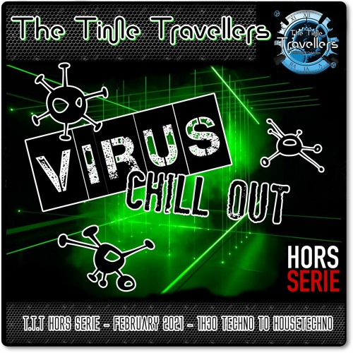 The Time Travellers Hors serie - Virus Chill Out (Tek!Now! VS Def Cronic)