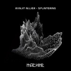 Ranjit Nijjer - Managerie (Orion Remix) [Machine]