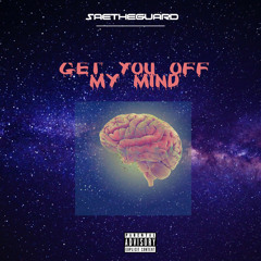 Get you off my mind - Saetheguard prod by . jabrionthebeat
