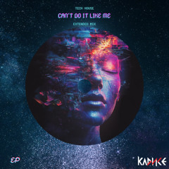 Can't Do It Like Me (Extended Mix)