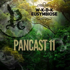 Pancast 11 // W-K-D-K - Eusymbiose