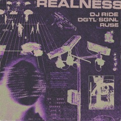 DGTL•SGNL & RUSE & DJ RIDE - REALNESS (STRTMF123)