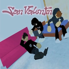 San Valentín ft n4huel