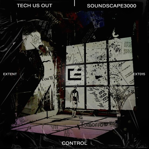 Soundscape3000, Tech Us Out - Control (Original Mix)