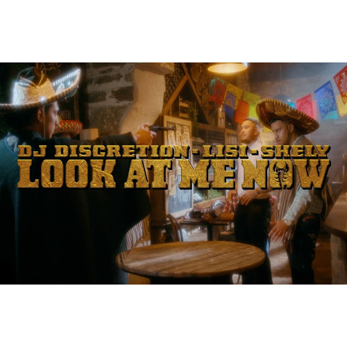 DJ Discretion - Look At Me Now ft. Lisi & Shely210 (Official Video)
