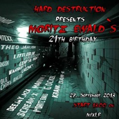 Scream-X - @ Hard Destruction presents Moritz Ewald's Birthday 2013-09-27