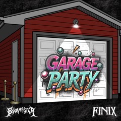 Bwompster and Finix - Garage Party (FREE DL)