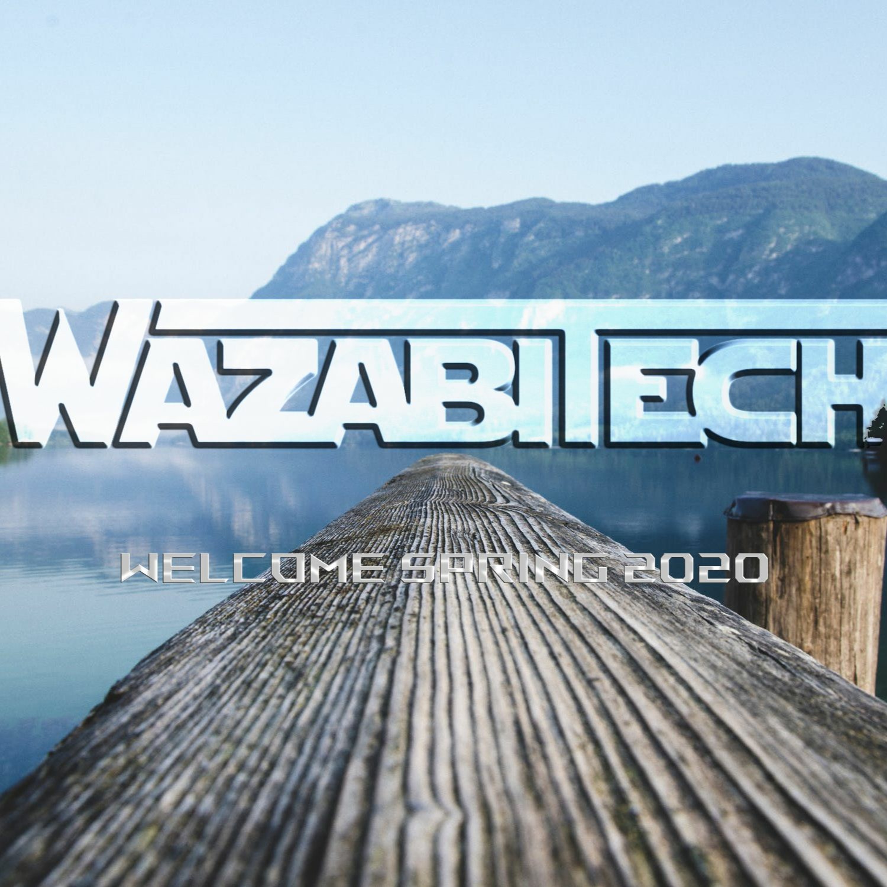 Wazabitech Welcome Spring 20200418 episode artwork