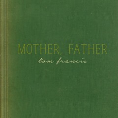Mother, Father