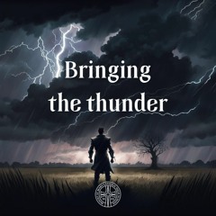 Bringing The Thunder 5