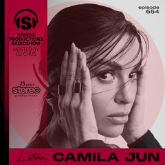 CAMILA JUN Stereo Productions Podcast 654