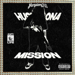HUSTLA ON A MISSION