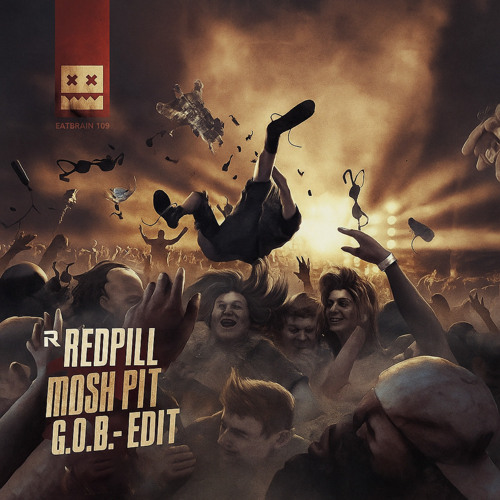 Redpill - Mosh Pit (G.O.B. - Edit) (FREE DOWNLOAD)