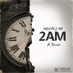 2 A.M. Ft Bravo