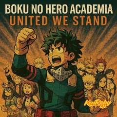 Boku No Hero Academia United We Stand
