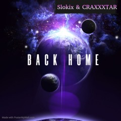 Slokix & CRAXXXTAR - Back Home (Original Mix)