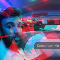 Dance With Me