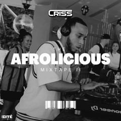 DJ CRISS - The AfroLicious Mixtape II