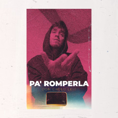 Pa' Romperla x Hot Like We (Don Cholo Edit)