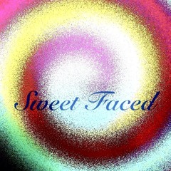 Sweet faced