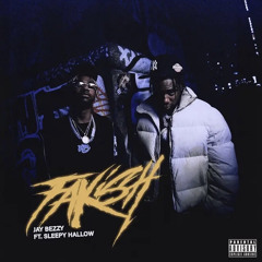 Fakish Jay Bezzy Feat Sleepy Hallow Official Audio