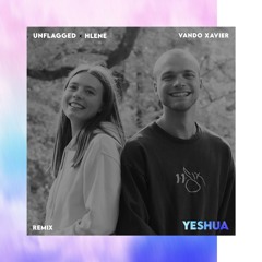 Unflagged - Yeshua (Vando Xavier Remix) [ft. HLENE]