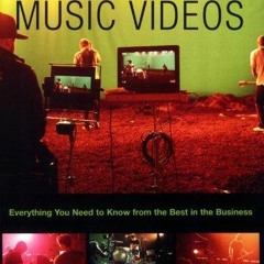 ❤ PDF/ READ ❤ Making Music Videos: Everything you Need to Know from th