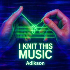 I KNIT THIS MUSIC