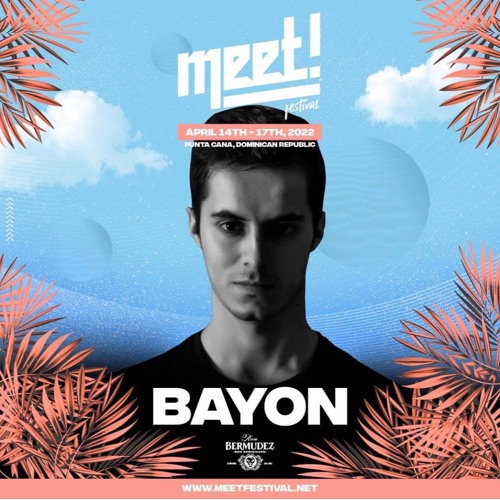 BAYON @MEET - Fest 2022 2º Parte