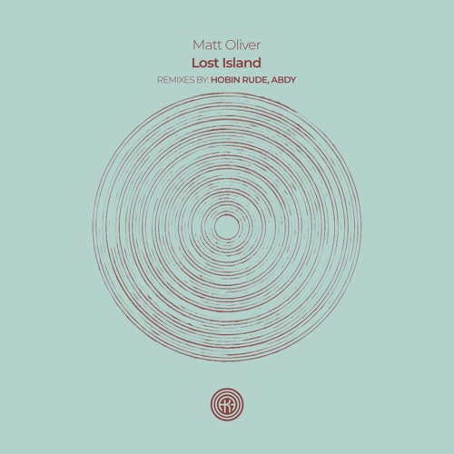 Matt Oliver - Lost Island (Hobin Rude Remix)