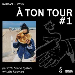 À ton tour #1 w/ LeïLa Koumiya