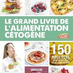 TÉLÉCHARGER Le Grand Livre de l'alimentation cétogène en format epub cj62T