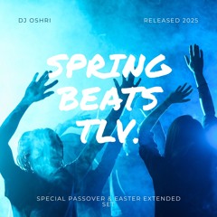Spring Beats TLV. Special Extended Passover & Easter Set 2025