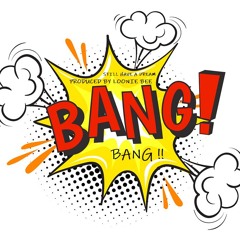 Bang ! Bang ! ( Still Have A Dream )