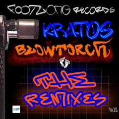 Kratos - Blowtorch - Remixes - Tommy Badman Mix