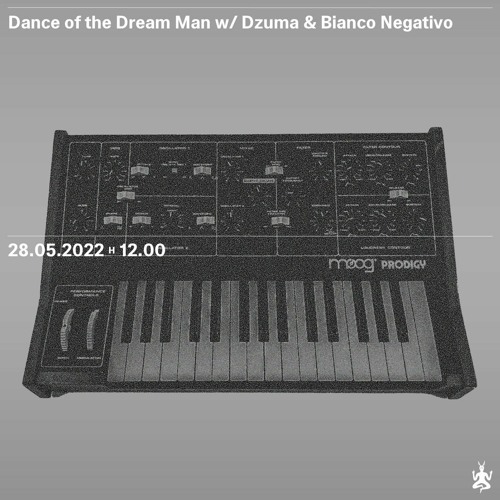 Dance of the Dream Man w/ Dzuma and Bianco Negativo - Radio Raheem - 28 May 2022