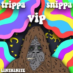 Trippa Snippa (LINTHINITE VIP)