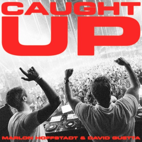 16.	David Guetta & Marlon Hoffstadt – Caught Up 