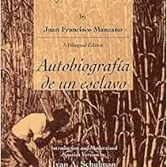 VIEW EPUB ✔️ Autobiography of a Slave Autobiografia de un esclavo (English and Spanis