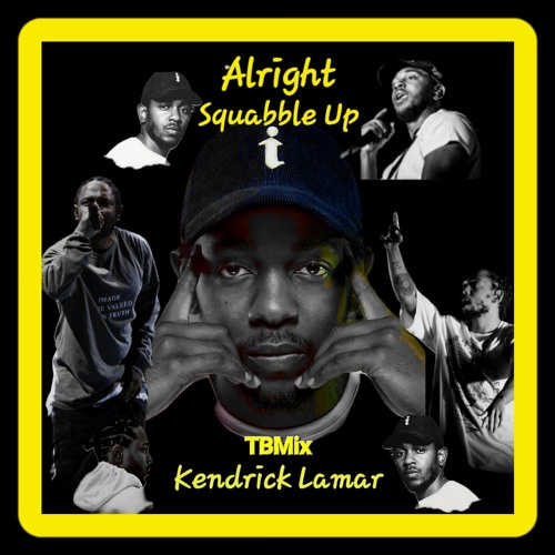 Kendrick Lamar~Alright~Squabble Up~Guns N Roses Knockin' On Heaven's Door~TBMix_mixed.mp3