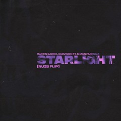 Martin Garrix, Dubvision And Shaun Farrugia - Starlight [NUZB FLIP]