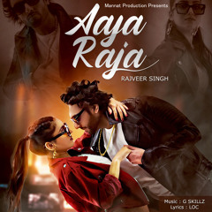 Aaja Raja