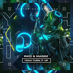 [CR0202] Riko & Maggz - Yeah Turn It Up (Out Now)