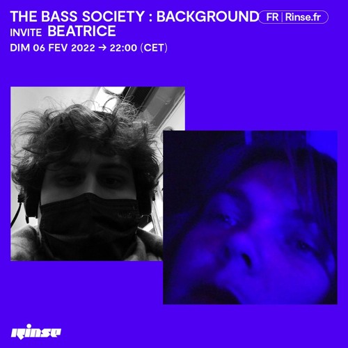 The Bass Society : Background invite Beatrice - 06 Février 2022
