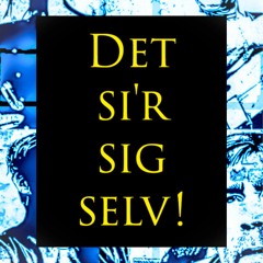 2. Livet er lykken - DetSirSigSelv
