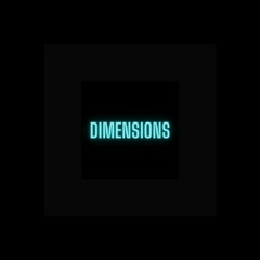 DIMENSIONS (FEAT. HAZZE, 717NA)